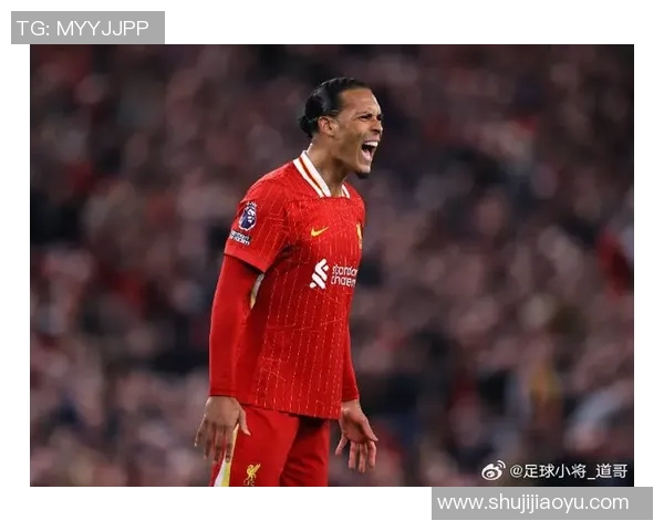 范戴克荣膺英超月度最佳球员表现全面防守核心实至名归